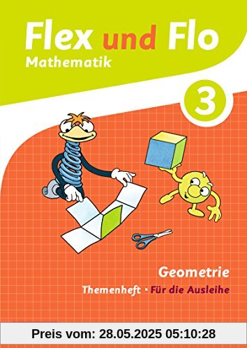 Flex und Flo - Ausgabe 2014: Themenheft Geometrie 3: Für die Ausleihe