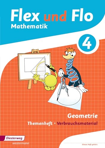 Flex und Flo - Ausgabe 2014: Themenheft Geometrie 4 Verbrauchsmaterial