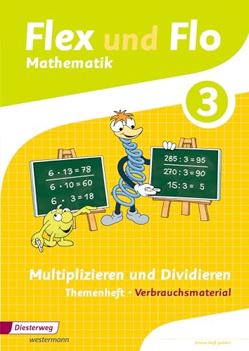 Flex und Flo - Ausgabe 2014: Themenheft Multiplizieren und Dividieren 3 Verbrauchsmaterial von Westermann Bildungsmedien Verlag GmbH