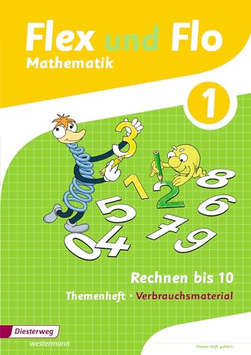 Flex und Flo - Ausgabe 2014: Themenheft Rechnen bis 10