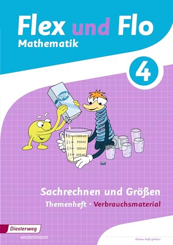 Flex und Flo - Ausgabe 2014: Themenheft Sachrechnen und Größen 4 Verbrauchsmaterial von Diesterweg Moritz