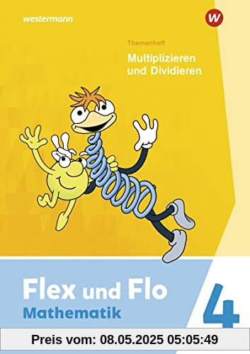 Flex und Flo - Ausgabe 2021: Themenheft Multiplizieren und Dividieren 4 Für die Ausleihe