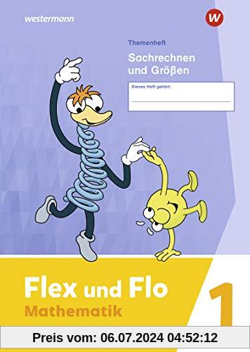 Flex und Flo - Ausgabe 2021: Themenheft Sachrechnen und Größen 1