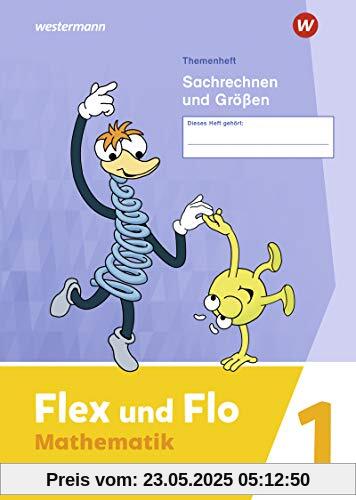 Flex und Flo - Ausgabe 2021: Themenheft Sachrechnen und Größen 1