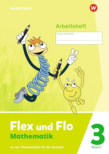 Flex und Flo - Ausgabe 2023 für Bayern: Arbeitsheft 3