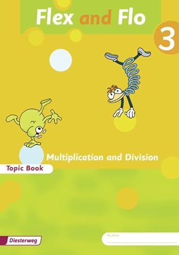 Flex und Flo - Ausgabe in englischer Sprache: Topic Book Multiplication and Division 3: Verbrauchsmaterial