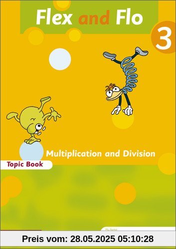 Flex und Flo - Ausgabe in englischer Sprache: Topic Book Multiplication and Division 3: Verbrauchsmaterial