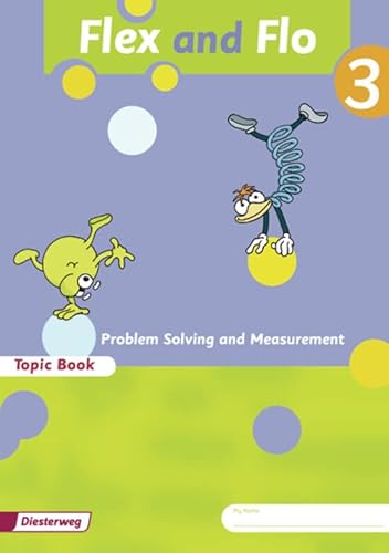 Flex und Flo - Ausgabe in englischer Sprache: Topic Book Problem Solving and Measurement 3: Verbrauchsmaterial von Diesterweg