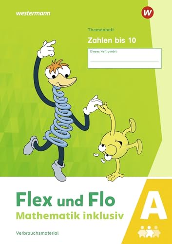 Flex und Flo - Mathematik inklusiv Ausgabe 2021: Themenheft Zahlen bis 10 A