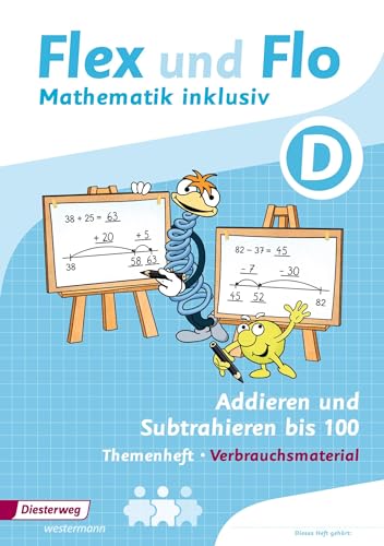 Flex und Flo - Mathematik inklusiv: Addieren und Subtrahieren inklusiv D (Flex und Flo - Mathematik inklusiv: Ausgabe 2017)