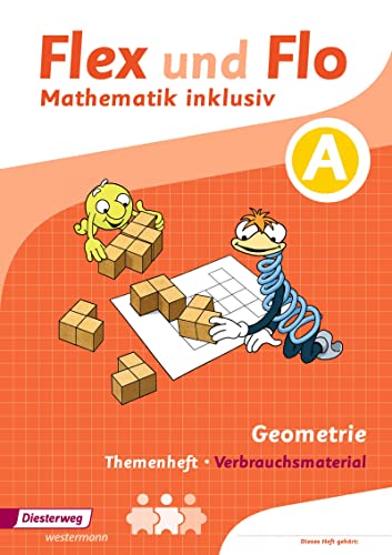 Flex und Flo - Mathematik inklusiv: Geometrie inklusiv A (Flex und Flo - Mathematik inklusiv: Ausgabe 2017)