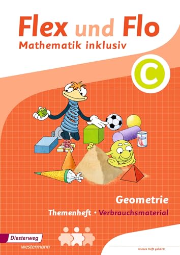 Flex und Flo - Mathematik inklusiv: Geometrie inklusiv C (Flex und Flo - Mathematik inklusiv: Ausgabe 2017)