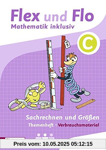 Flex und Flo - Mathematik inklusiv: Sachrechnen und Größen inklusiv C