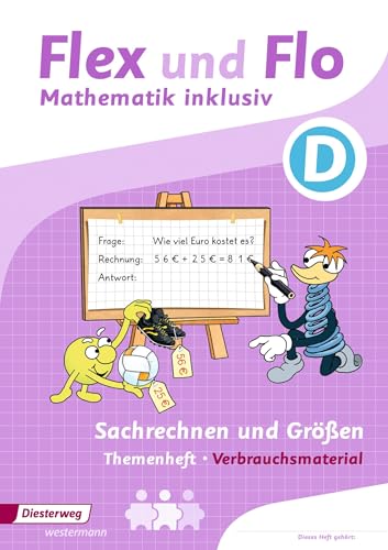 Flex und Flo - Mathematik inklusiv: Sachrechnen und Größen inklusiv D (Flex und Flo - Mathematik inklusiv: Ausgabe 2017)