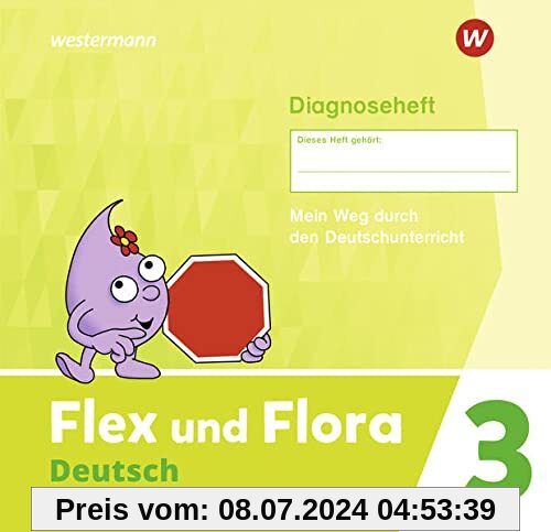 Flex und Flora / Flex und Flora - Ausgabe 2021: Ausgabe 2021 / Diagnoseheft 3