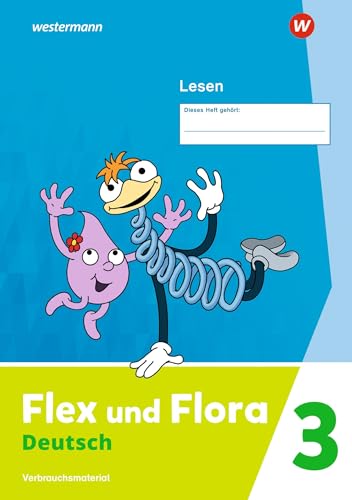 Flex und Flora - Ausgabe 2021: Heft Lesen 3 (Druckschrift) Verbrauchsmaterial Flex und Flora - Ausgabe 2021: Heft Lesen 3 (Druckschrift) Verbrauchsmaterial von Westermann