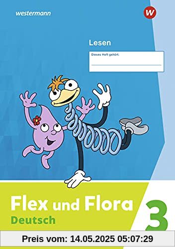 Flex und Flora / Flex und Flora - Ausgabe 2021: Ausgabe 2021 / Heft Lesen 3: Verbrauchsmaterial