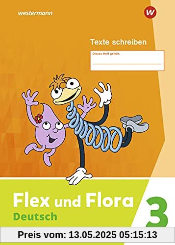 Flex und Flora / Flex und Flora - Ausgabe 2021: Ausgabe 2021 / Heft Texte schreiben 3: Verbrauchsmaterial