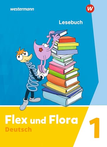 Flex und Flora - Ausgabe 2021: Lesebuch 1