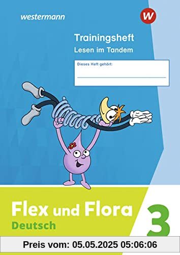 Flex und Flora / Flex und Flora - Ausgabe 2021: Ausgabe 2021 / Trainingsheft Lesen im Tandem 3