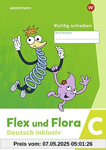 Flex und Flora / Flex und Flora - Deutsch inklusiv Ausgabe 2021: Deutsch inklusiv - Ausgabe 2021 / Heft Richtig schreiben inklusiv C