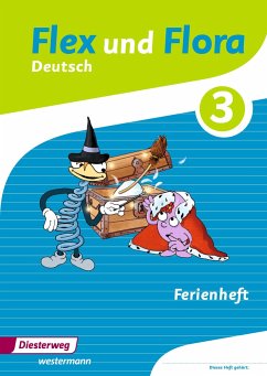 Flex und Flora 3 Ferienheft. Zusatzmaterial von Diesterweg / Westermann Bildungsmedien
