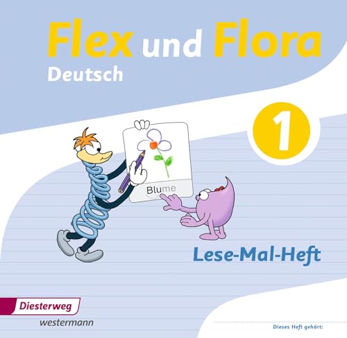 Flex und Flora - Ausgabe 2013: Lese-Mal-Heft 1