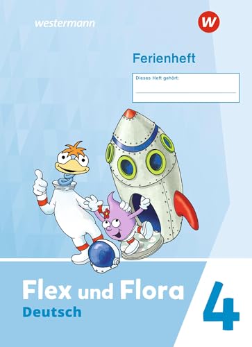 Flex und Flora - Ausgabe 2021: Ferienheft 4