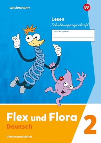 Flex und Flora - Ausgabe 2021: Heft Lesen 2 (Schulausgangsschrift) Verbrauchsmaterial