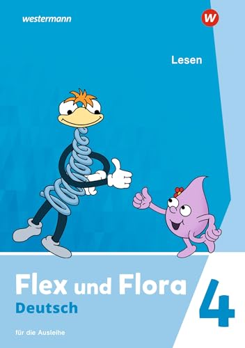 Flex und Flora - Ausgabe 2021: Heft Lesen 4 (Druckschrift) Für die Ausleihe