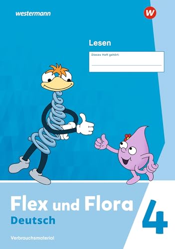 Flex und Flora - Ausgabe 2021: Heft Lesen 4 (Druckschrift) Verbrauchsmaterial