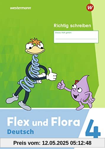 Flex und Flora - Ausgabe 2021: Heft Richtig schreiben 4 Verbrauchsmaterial