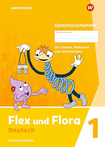 Flex und Flora - Ausgabe 2021: Sprachforscherheft (Druckschrift) Verbrauchsmaterial