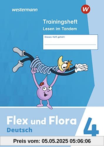 Flex und Flora - Ausgabe 2021: Trainingsheft Lesen 4