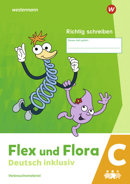 Flex und Flora - Deutsch inklusiv. Heft Richtig schreiben inklusiv C von Westermann Schulbuch