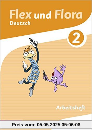 Flex und Flora: Arbeitsheft Deutsch 2: Für die Ausleihe