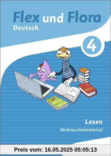 Flex und Flora: Heft Lesen 4: Verbrauchsmaterial Flex und Flora: Heft Lesen 4: Verbrauchsmaterial