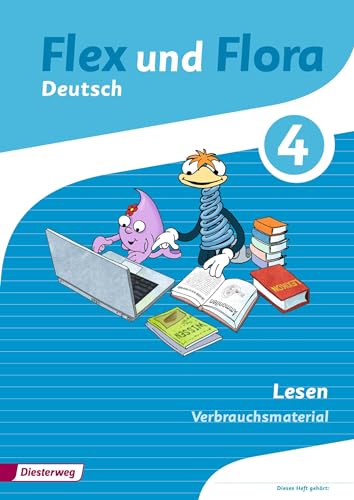 Flex und Flora - Ausgabe 2013: Heft Lesen 4 Verbrauchsmaterial