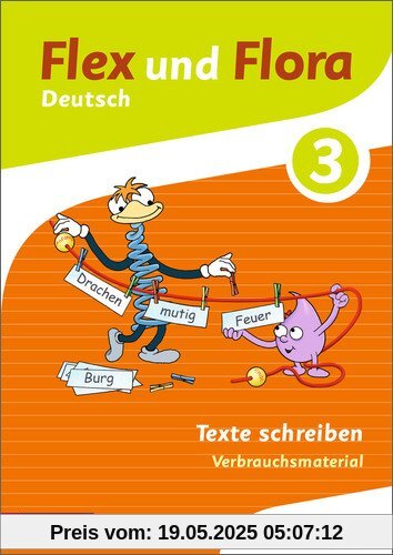 Flex und Flora: Heft Texte schreiben 3: Verbrauchsmaterial