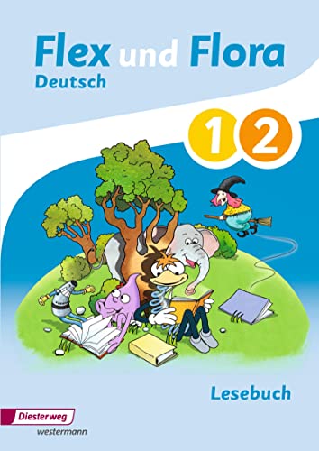 Flex und Flora - Ausgabe 2013: Lesebuch 1 / 2 von Westermann Bildungsmedien Verlag GmbH