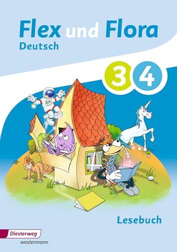 Flex und Flora - Ausgabe 2013: Lesebuch 3 / 4 von Westermann Bildungsmedien Verlag GmbH