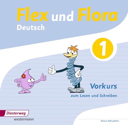 Flex und Flora: Vorkurs zum Lesen und Schreiben (Flex und Flora: Ausgabe 2013)
