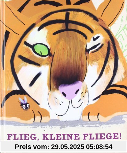 Flieg, kleine Fliege! Flieg, kleine Fliege!