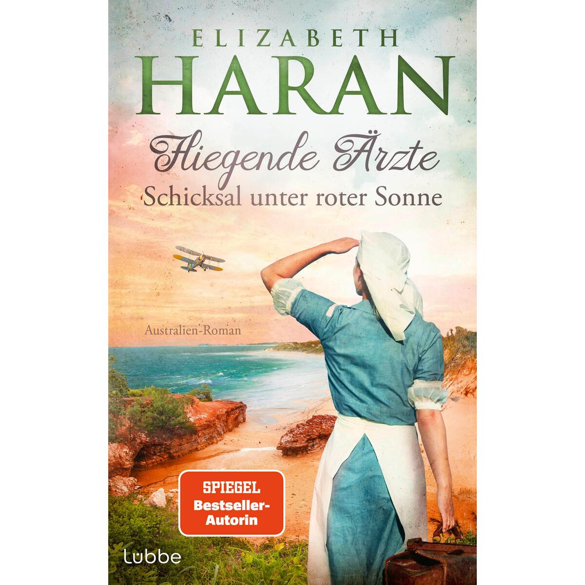 Fliegende Ärzte - Schicksal unter roter Sonne Fliegende Ärzte - Schicksal unter roter Sonne von Lübbe