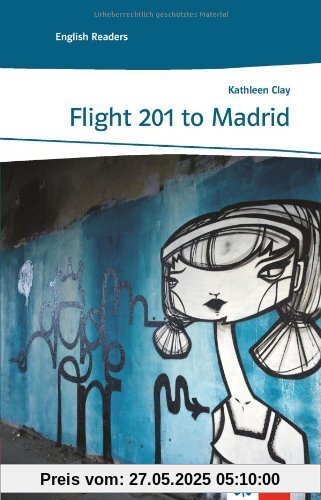 Flight 201 to Madrid: Lektüren Englisch Flight 201 to Madrid: Lektüren Englisch