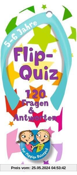 Flip-Quiz: 120 Fragen und Antworten auf 52 Karten: Der flippige Ratespaß für Kinder ab 5 - 6 Jahren