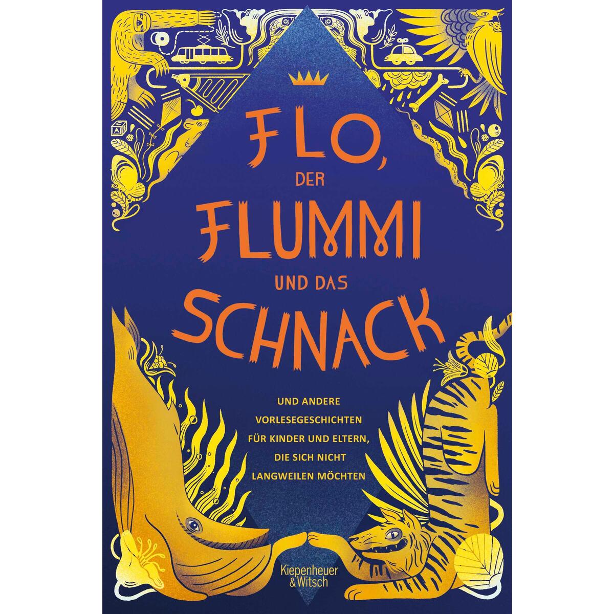 Flo, der Flummi und das Schnack Flo, der Flummi und das Schnack von Kiepenheuer & Witsch GmbH
