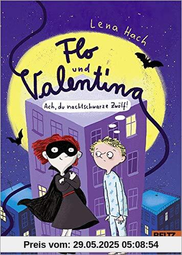 Flo und Valentina: Ach, du nachtschwarze Zwölf!