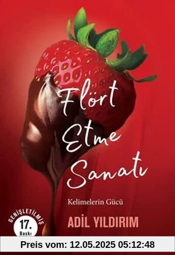 Flört Etme Sanati - Genisletilmis Özel Baski: Kelimelerin Gücü