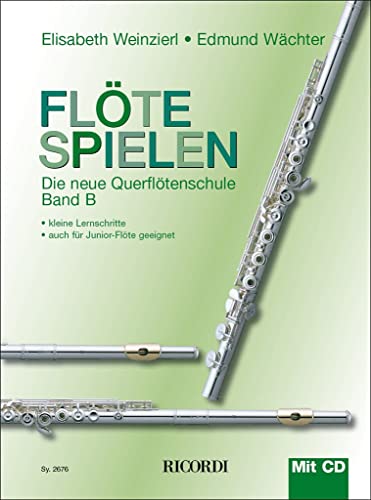 FLOTE SPIELEN BAND B MIT CD FLUTE TRAVERSIERE +CD FLOTE SPIELEN BAND B MIT CD FLUTE TRAVERSIERE +CD